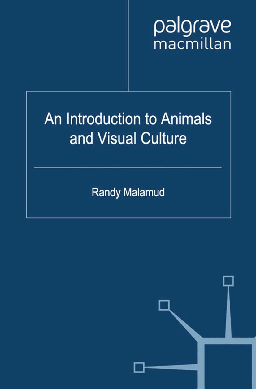 An Introduction to Animals and Visual Culture (The Palgrave Macmillan