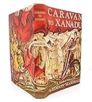 Caravan to Zanadu - a Novel of Marco Polo B00LCEXO06 Book Cover
