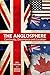 Produktbild The Anglosphere: Continuity, Dissonance and Location (Proceedings of the British Academy, 226, Band 226)