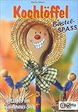  Kochlöffel-Bastelspaß. Witziges im Landhaus-Stil (Creativ-Taschenbuecher. CTB)