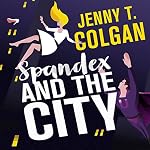 Cover of Spandex and the City