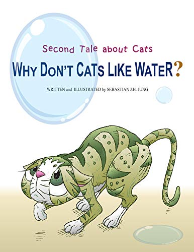 Why Don t Cats Like Water Second Tale About Cats EBook JUNG SEBASTIAN J H JUNG SEBASTIAN 