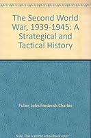 The Second World War, 1939-1945: A Strategical and Tactical History B0007HQJD8 Book Cover