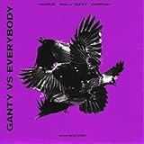  GANTY VS EVERYBODY [Explicit]