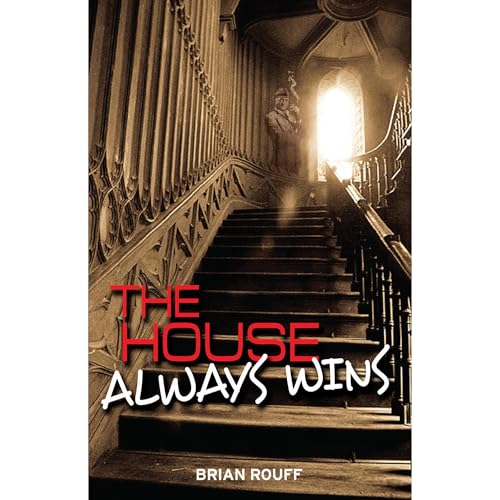 The House Always Wins: A Vegas Ghost Story Audiobook By Brian Rouff cover art