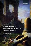 Hate Speech and Democratic Citizenship