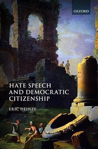 Hate Speech and Democratic Citizenship