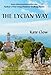 Produktbild The Lycian Way: Turkey's First Long Distance Walking Route. One of the Sunday Times world's ten best walks