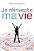 Je rÃÆÃÂ©invente ma vie (French Edition)