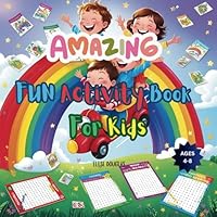 Amazing Fun Activity Book For Kids: Fun Workbook For Kids Ages 4-8 B0F5Q87FR8 Book Cover