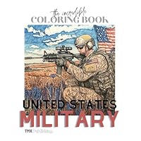 The Incredible Coloring Book United State Military: 50 single sided pages to prevent bleed (The Incredible Coloring Book Series) B0DBZC76QM Book Cover