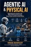 Agentic AI & Physical AI: Build Autonomous Systems with ROS 2, Reinforcement Learning, Sensor Fusion, and Sim-to-Real Transfer