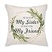VEEMIZO Always My Sister Forever My Friend Inspirational Gifts for Sisters Best Friend Funda de cojín Bestie Gifts Throw Fundas de almohada 45,7 x 45,7 cm