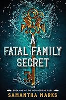 A Fatal Family Secret 1943406014 Book Cover