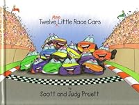 Twelve More Little Race Cars by Pruett, Scott and Judy (2001) Hardcover 096706001X Book Cover