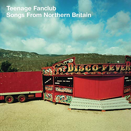 Album Art for Songs From Northern Britain [Remastered] by Teenage Fanclub