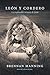 Le&Atilde;&sup3;n y Cordero: La implacable ternura de Jes&Atilde;&ordm;s (Spanish Edition)