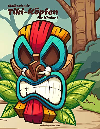 Malbuch mit Tiki-Köpfen für Kinder 1 (German Edition)