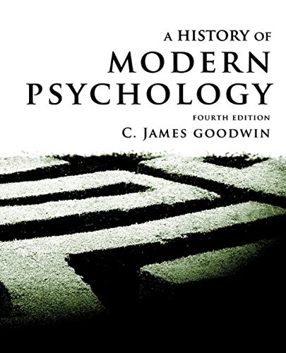 A History of Modern Psychology, 4th Edition