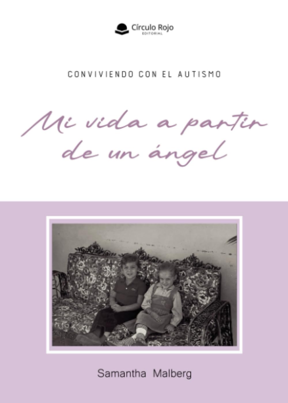 Mi vida a partir de un ángel (Spanish Edition)
