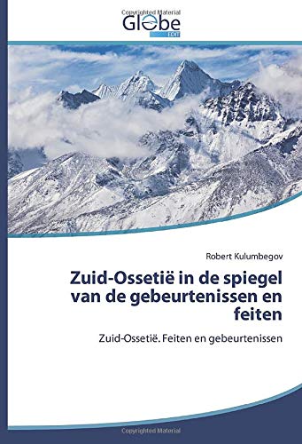 Zuid-Ossetië in de spiegel van de gebeurtenissen en feiten: Zuid-Ossetië. Feiten en gebeurtenissen