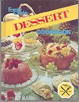 Family Circle Dessert Cookbook B000PHA5YE Book Cover