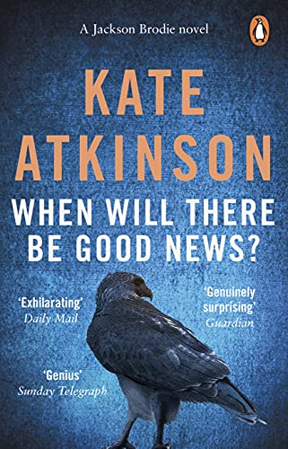 When Will There Be Good News?: (Jackson Brodie): 3