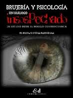 Brujería y Psicología: Un diálogo insospechado