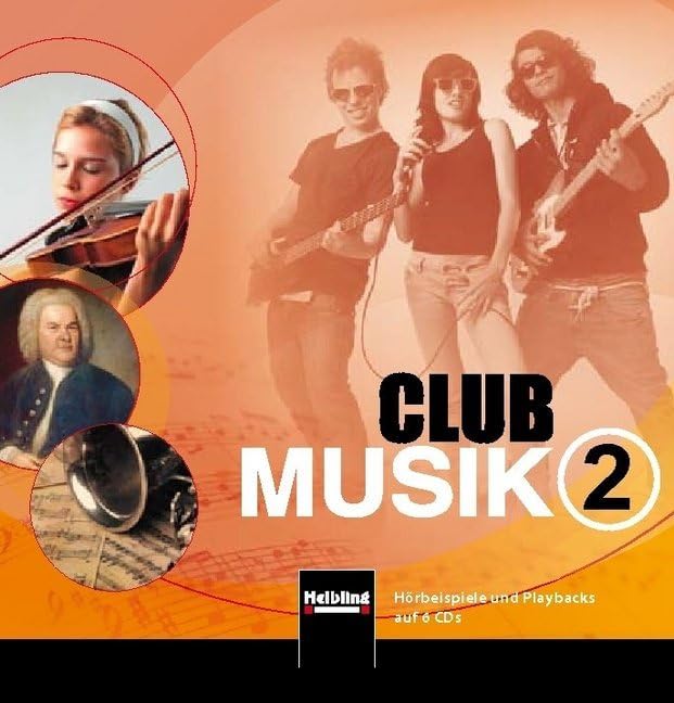 Club Musik 2. Audio-CDs, Ausgabe Deutschland: Klasse 7-9/10. Hörbeispiele und Playbacks auf 6 CDs (Club Musik D)