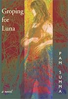 Groping for Luna 0972475273 Book Cover