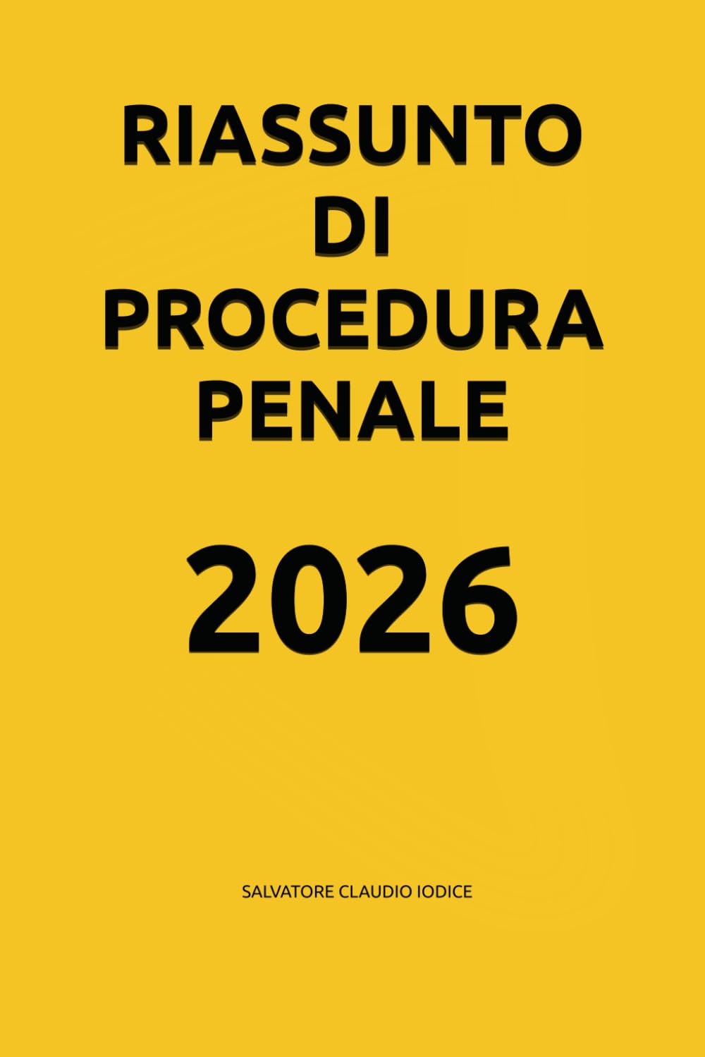 Riassunto di Procedura Penale