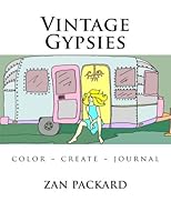 Vintage Gypsies: Color ~ Create ~ Journal 1480008206 Book Cover