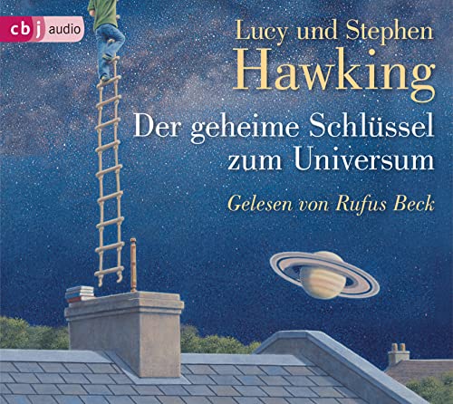 Der geheime Schlüssel zum Universum (Die 'Universum'-Reihe (Kinderbücher), Band 1)