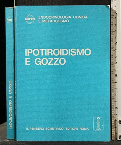 L'IPOTIROIDISMO E GOZZO