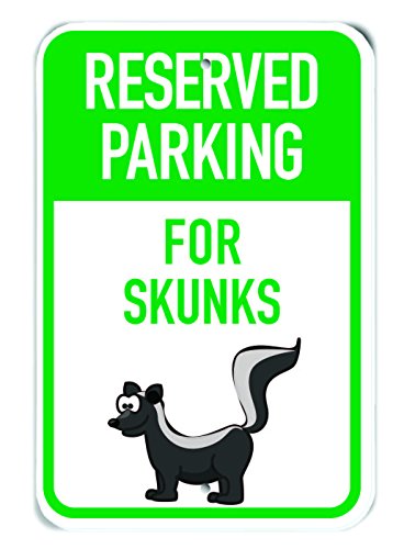 Panneau Reserved Parking for Skunks pour garage et cour