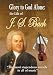 Glory to God Alone: The Life of J.S. Bach