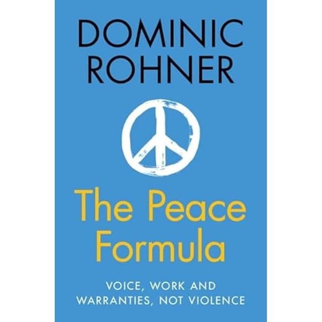 Portada de The Peace Formula: Voice, Work and Warranties, Not Violence