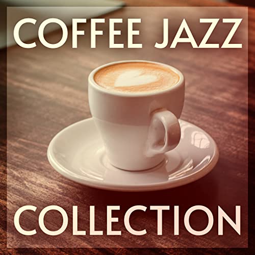 Amazon MusicでCoffee Morning Jazz DeluxeのCoffee Jazz Collectionを再生する