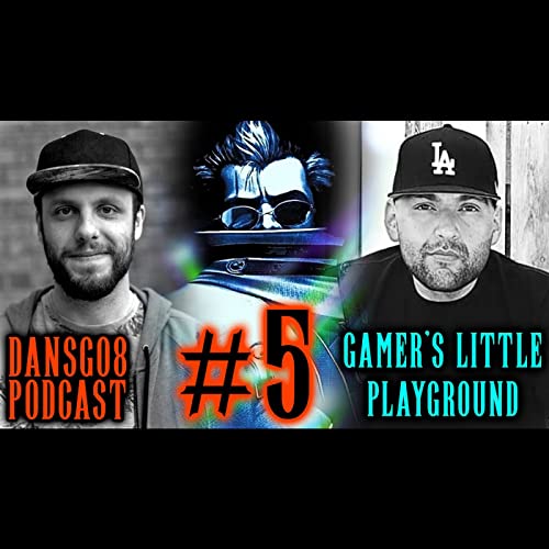 Dansg08 Podcast #5 - Mike From Gamer's Little Playground (Content Creator/Entrepreneur)