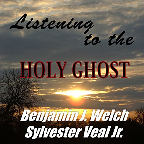 Listen to Listening to the Holy Ghost by Sylvester Veal Jr.