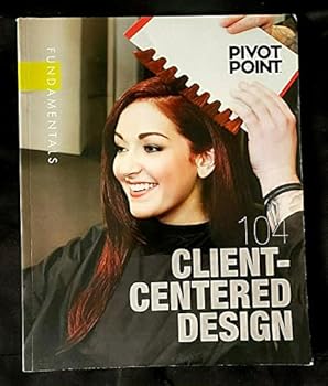 Paperback Pivot Point Client-Centered Design 104 Fundamentals Book
