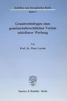 Grundrechtsfragen Eines Gemeinschaftsrechtlichen Verbots Mittelbarer Werbung 3428069846 Book Cover