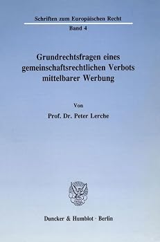 Paperback Grundrechtsfragen Eines Gemeinschaftsrechtlichen Verbots Mittelbarer Werbung [German] Book