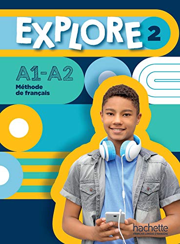 Explore 2 A1-A2: Livre De L'Élève