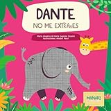  Dante no me extrañes (Spanish Edition)
