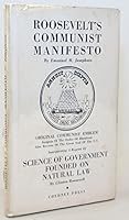 Roosevelt's Communist Manifesto & Science of Government Founded on Natural Law B000MS5XWA Book Cover