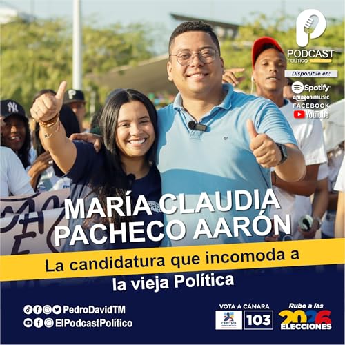 La candidatura que incomoda a la vieja Pol&iacute;tica: Mar&iacute;a Claudia Pacheco Aar&oacute;n - CD 103