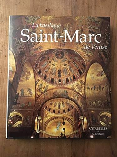 La basilique Saint-Marc de Venise