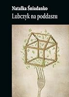Lubczyk na poddaszu 8363129658 Book Cover