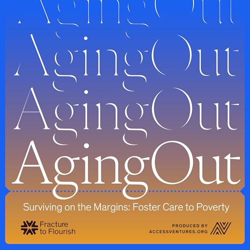 Surviving on the Margins: Foster Care to Poverty